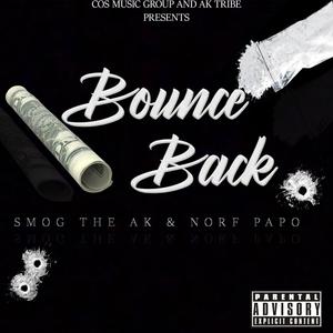 Bounce Back(feat. Norf Papo) (Explicit)