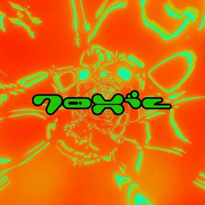 Toxic (feat. Gwala$ & Purple) [Explicit]