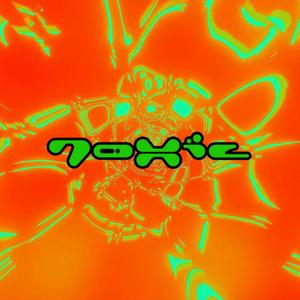 Toxic (feat. Gwala$ & Purple) (Explicit)