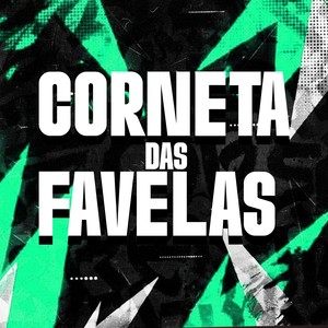 CORNETA DAS FAVELAS (Explicit)