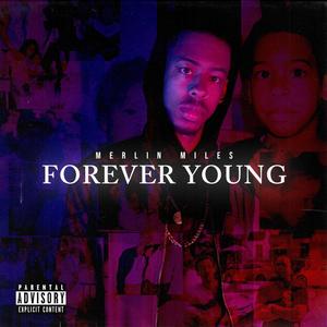 Forever Young (Explicit)