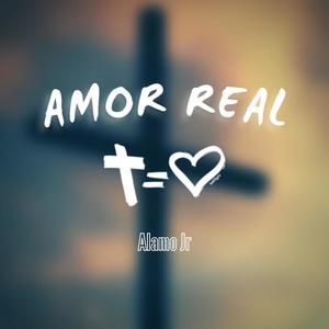 Amor Real (feat. Alamo Jr)