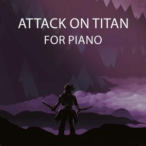 Attack on Titan for Piano