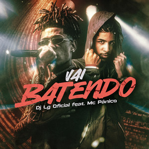 Vai Batendo (Explicit)