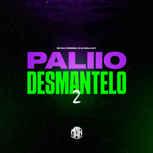 Paliio Desmantelo 2 (Explicit)