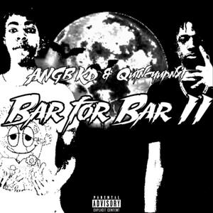 Bar for Bar, Pt. 2 (feat. Quincyupnxt) (Explicit)