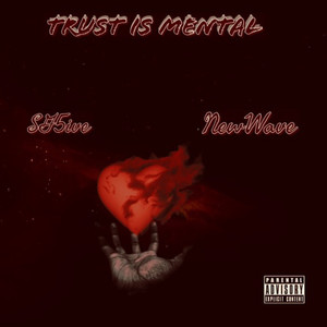 Trust Is Mental (Explicit)