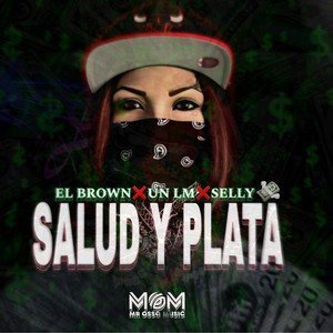 Salud Y Plata (Explicit)