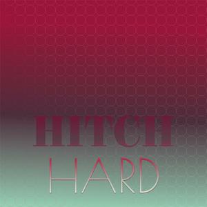 Hitch Hard