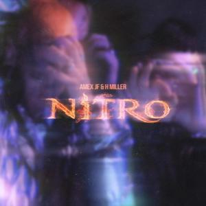 Nitro(feat. H Miller) (Explicit)