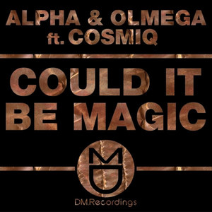 Could It Be Magic (Original Mix)