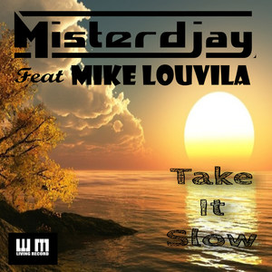 Misterdjay - Take It Slow (Explicit)