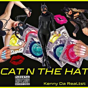 Cat 'N The Hat (Explicit)