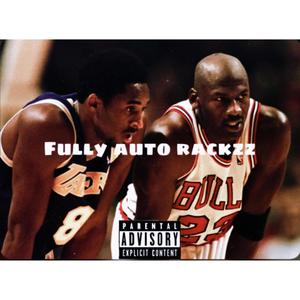 FullyAuto Rackzz (Explicit)