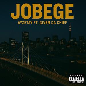 Jobege (feat. Given Da Chief) (Explicit)