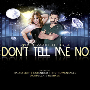 Don't Tell Me No(feat Eisha) (Antonio Barrios Remix)