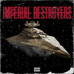 Imperial Destroyers (feat. Jessie More, XANAXEON & WASCK)