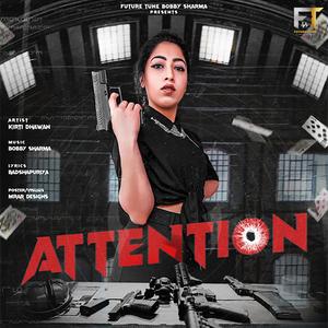 ATTENTION (feat. Kirti Dhawan) [Explicit]