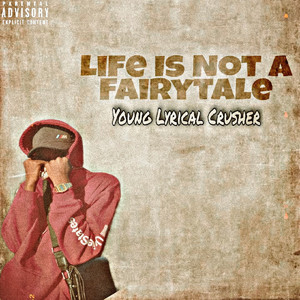 Life Is Not a Fairytale (Explicit)