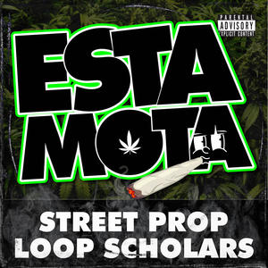 Esta Mota (feat. Street Prop) [Explicit]