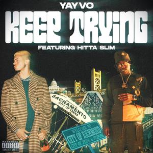 Keep Trying(feat. Hitta Slim) (Explicit)