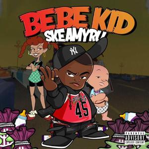 BeBe Kid (Explicit)