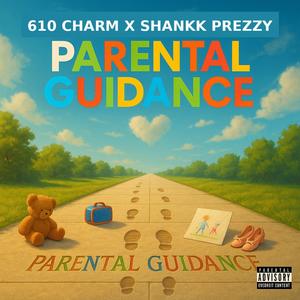 Parental Guidance (feat. Shankk Prezzy) (Radio Edit)