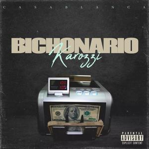 Bichonario (feat. Karozzi & Cheno) [Explicit]