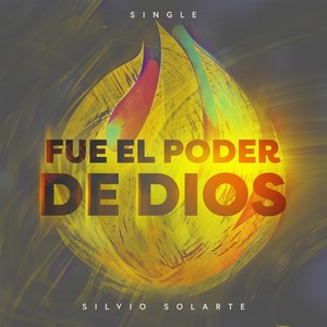 Fue el Poder de Dios