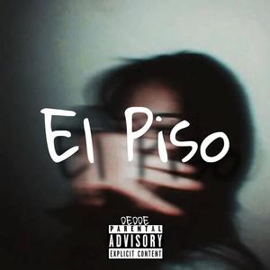 El Piso (Explicit)