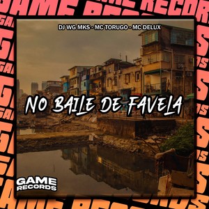 No Baile De Favela (Explicit)