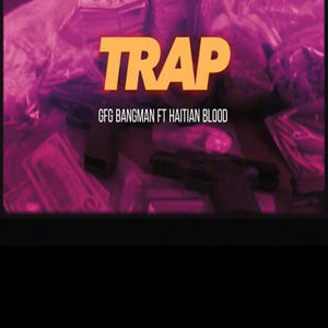 BANGMAN TRAP (feat. HAITIAN BLOOD) [Explicit]