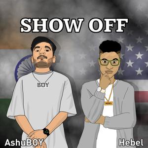 Show Off (feat. Hebel Byrd)