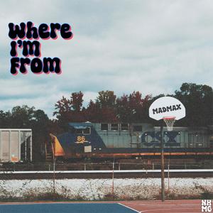 Where I'm from (Explicit)