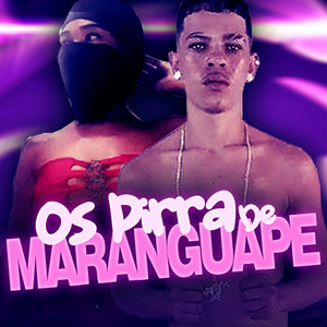 Os Pirra de Maranguape (Explicit)