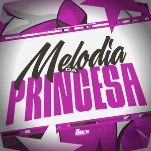 Melodia Da Princesa (Explicit)