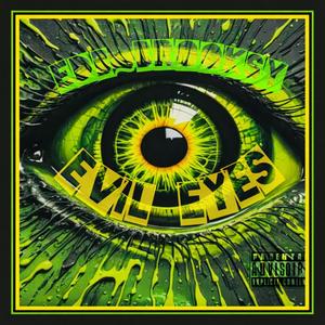 Evil Eyes (Explicit)