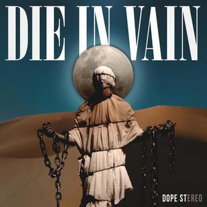 Die in Vain (Explicit)