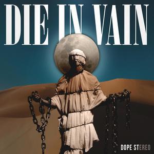 Die in Vain (Explicit)