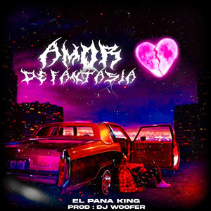 Amor de Fantasía (Explicit)