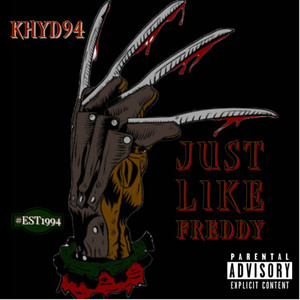 Just Like Freddy (Explicit)