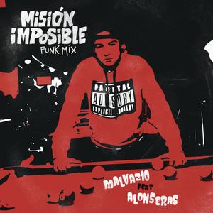 MISIÓN IMPOSIBLE (feat. Alonseras) (FUNK MIX)