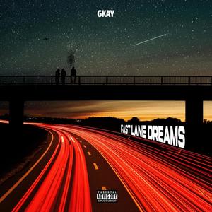 Fast Lane Dreams (Explicit)