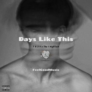 Days Like This (feat. HighTech) [Explicit]