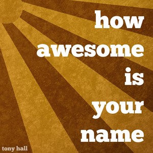 How Awesome Is Your Name