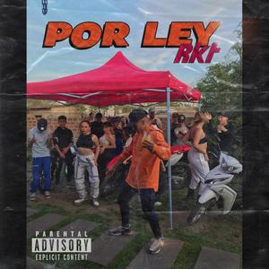 POR LEY (Explicit)