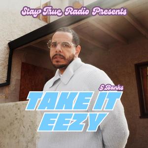 TAKE IT EEZY