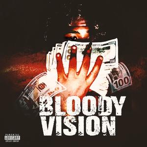 Bloody Vision (Explicit)