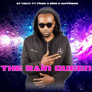 The Rain Queen (feat. Miss D Happiness & DJ fixer)