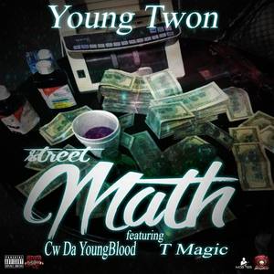 Street Math (feat. Cw da Youngblood & T Magic)